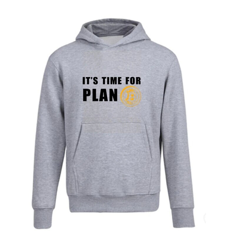 Time For Plan B Hoodie