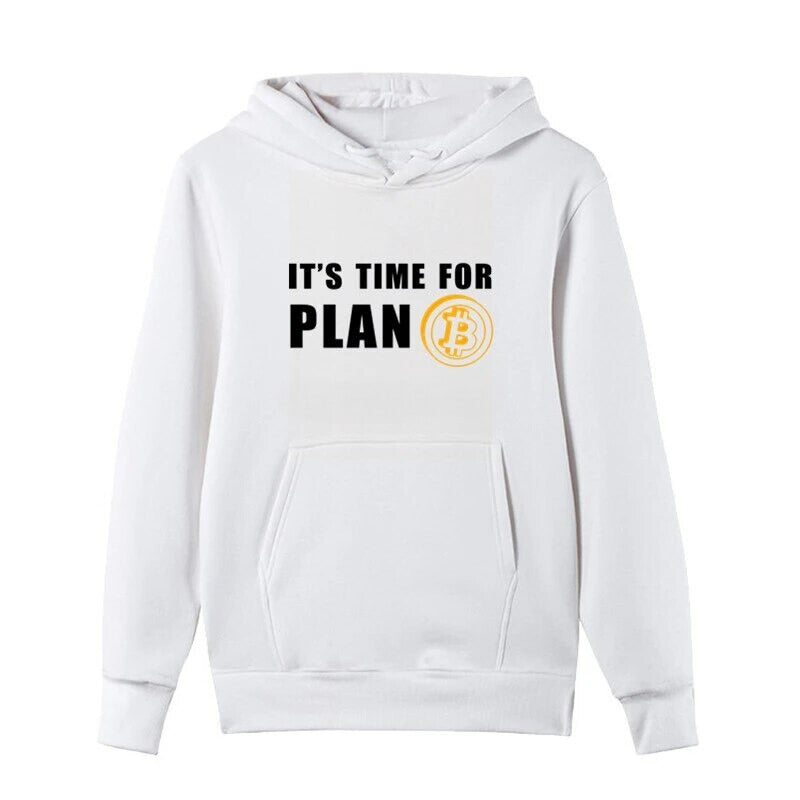 Time For Plan B Hoodie