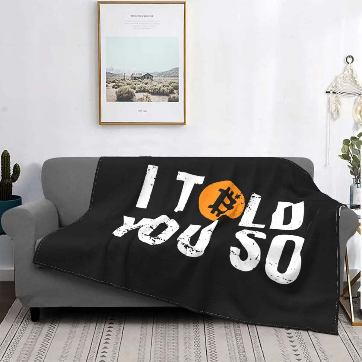 I Told You So Bitcoin Blanket